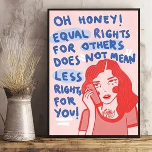 Canvas Poster - "Oh Honey..." Unframed - 8x11 In - Women's Rights, LGBT+ Rights